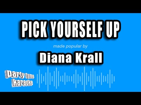 Diana Krall - Pick Yourself Up