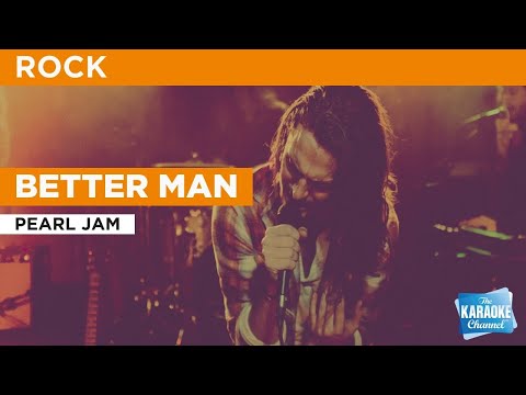 Pearl Jam - Better Man