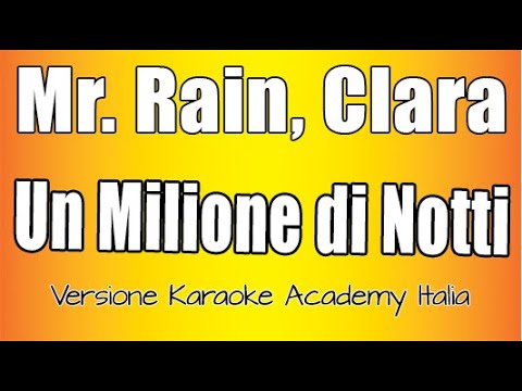 Mr. Rain - Clara - Un milione di notti