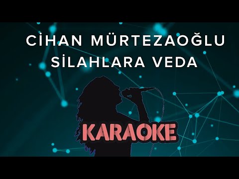 Cihan Mürtezaoğlu - Silahlara Veda