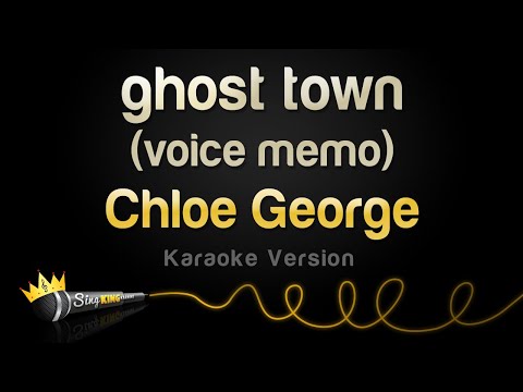 Chloe George - ghost town voice memo