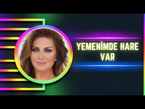 Sibel Can - Yemenimde Hare Var