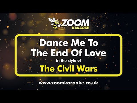 The Civil Wars - Dance Me To The End Of Love