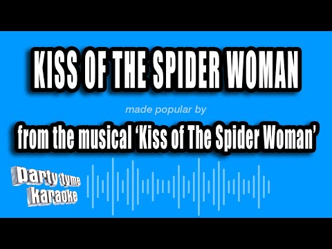 Kiss of The Spider Woman - Kiss of the Spider Woman