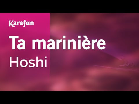 Hoshi - Ta marinière