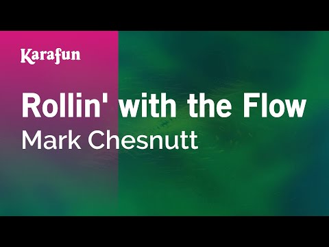 Mark Chesnutt - Rollin' with the Flow