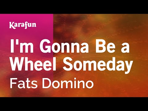 Fats Domino - I'm Gonna Be a Wheel Someday