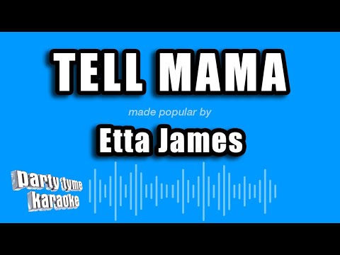 Etta James - Tell Mama