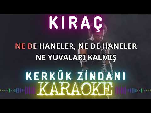 Kıraç - Kerkük Zindanı