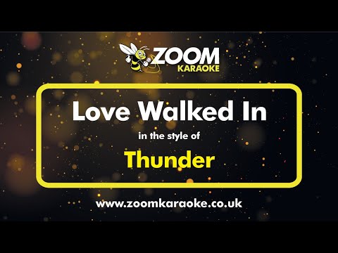 Thunder - Love Walked In