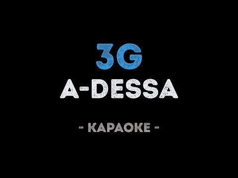 A-Dessa - 3G