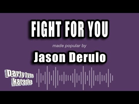 Jason Derulo - Fight For You