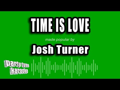 Josh Turner - Time Is Love