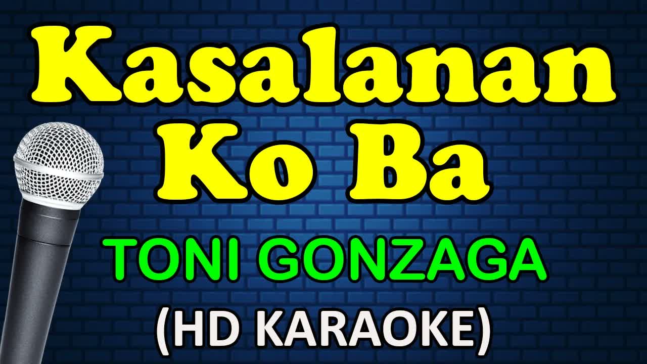 Toni Gonzaga - KASALANAN KO BA