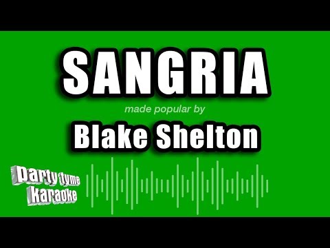 Blake Shelton - Sangria