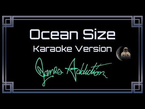Jane's Addiction Ocean Size