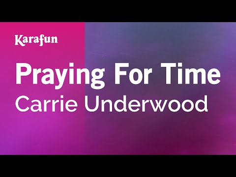 Carrie Underwood - Praying for Time