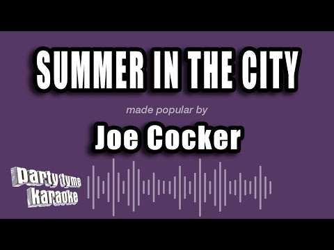 Joe Cocker - Summer In The City