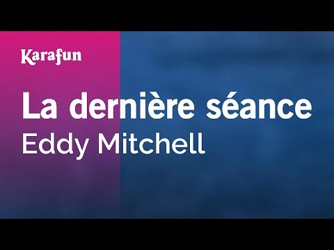 Eddy Mitchell - La dernière séance