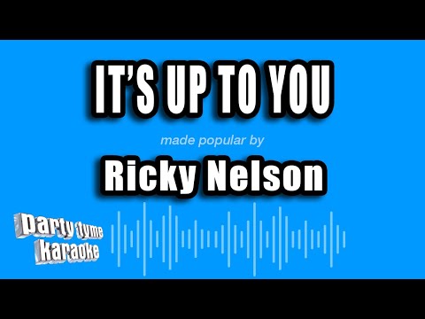 Ricky Nelson - It's Up To You