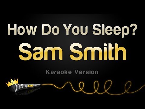 Sam Smith - How Do You Sleep?