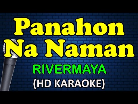 Rivermaya - PANAHON NA NAMAN