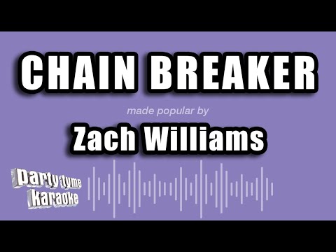 Zach Williams - Chain Breaker