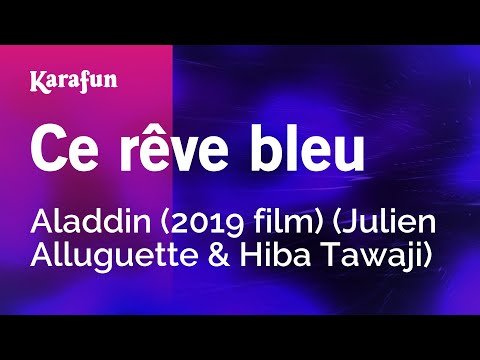 Aladdin (2019 film) (Julien Alluguette & Hiba Tawaji) - Ce rêve bleu