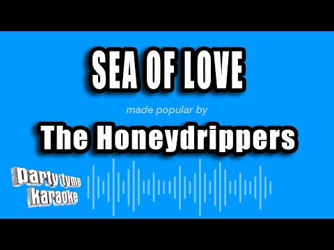 The Honeydrippers - Sea of Love