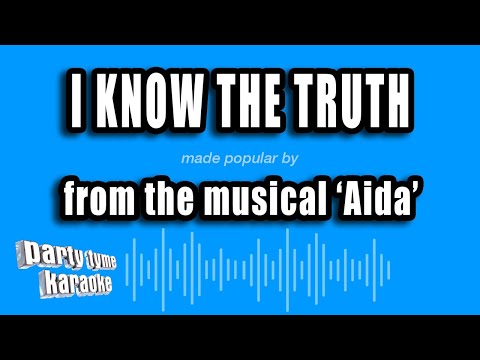 Aida - I Know The Truth