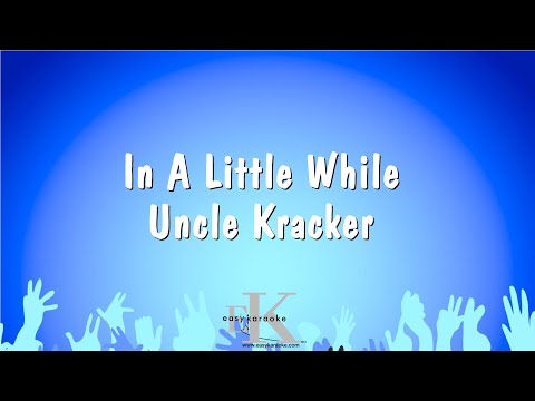 Uncle Kracker - In A Little While