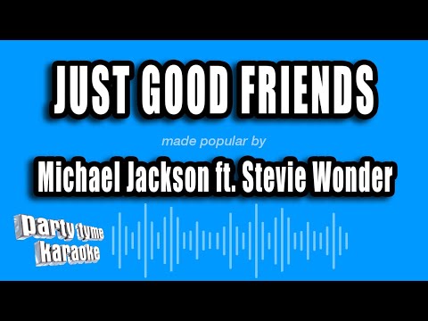 Michael Jackson feat. Stevie Wonder - Just Good Friends