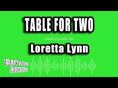 Loretta Lynn - Table For Two