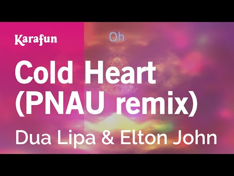 Dua Lipa & Elton John - Cold Heart (PNAU remix)
