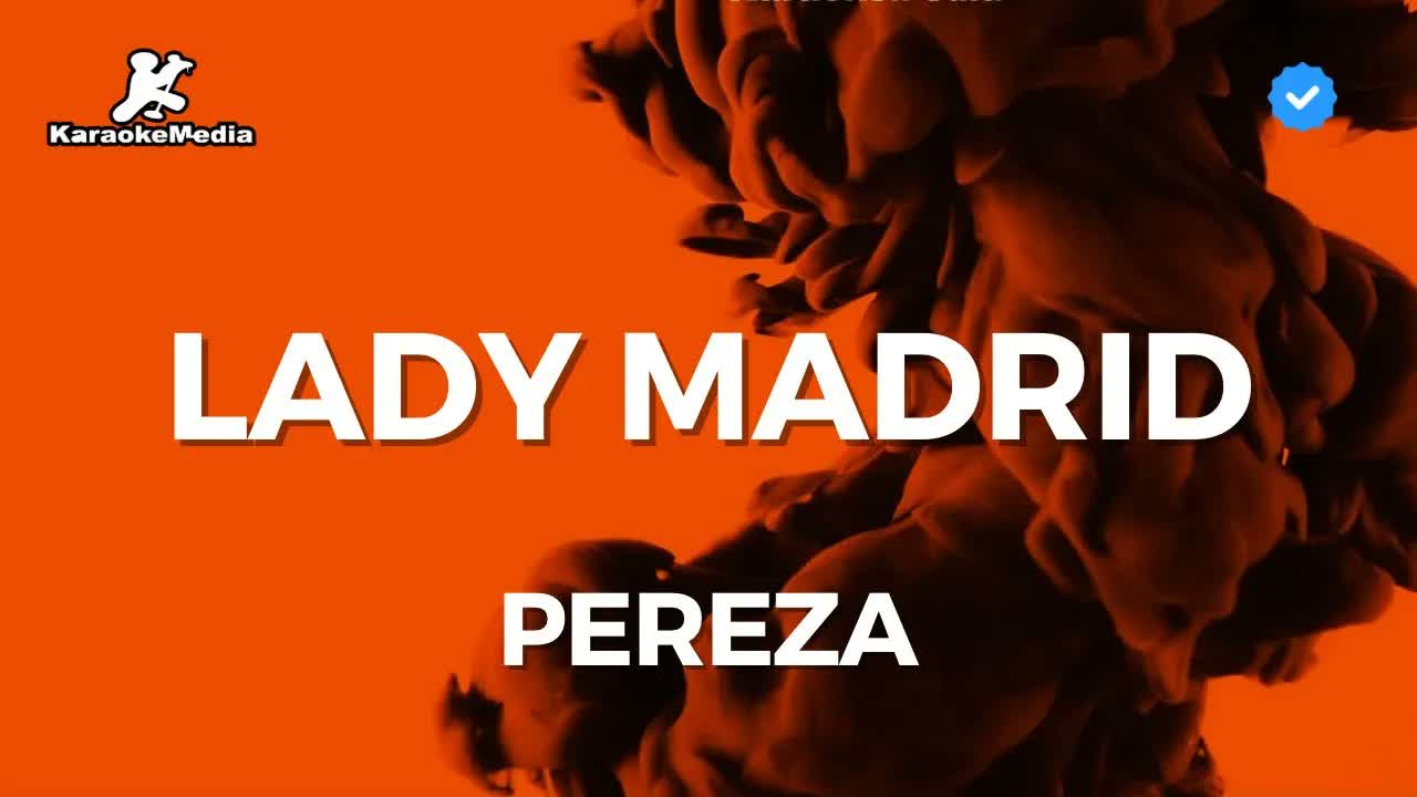 Pereza - Lady Madrid