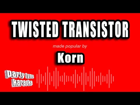 Korn - Twisted Transistor