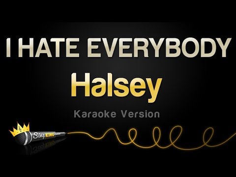 Halsey - I HATE EVERYBODY