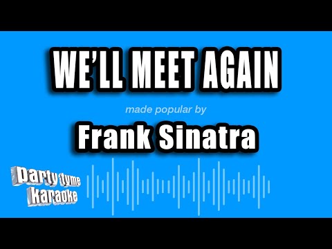 Frank Sinatra - We'll Meet Again