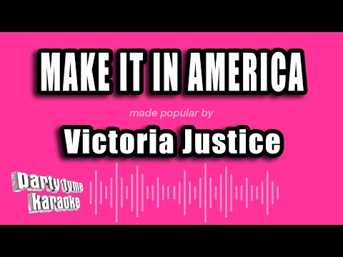 Victoria Justice - Make It In America