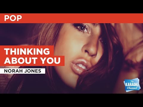 Norah Jones - Thinking About You