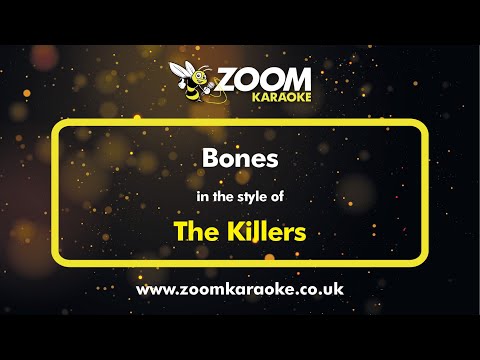The Killers - Bones
