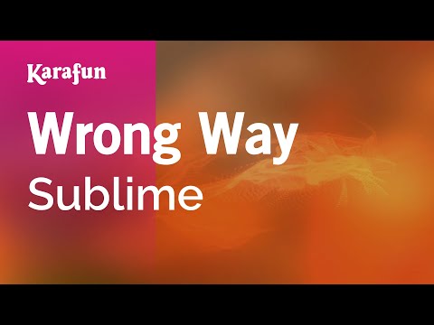 Sublime - Wrong Way