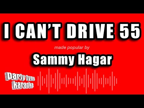 Sammy Hagar - I Can't Drive 55
