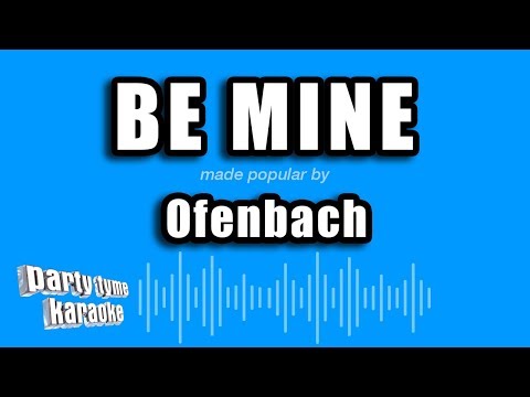 Ofenbach - Be Mine