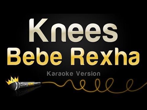 Bebe Rexha - Knees