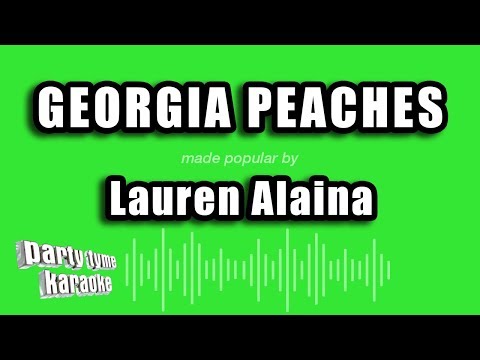Lauren Alaina - Georgia Peaches
