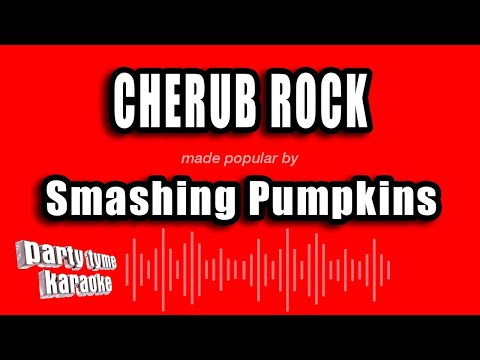 Smashing Pumpkins - Cherub Rock