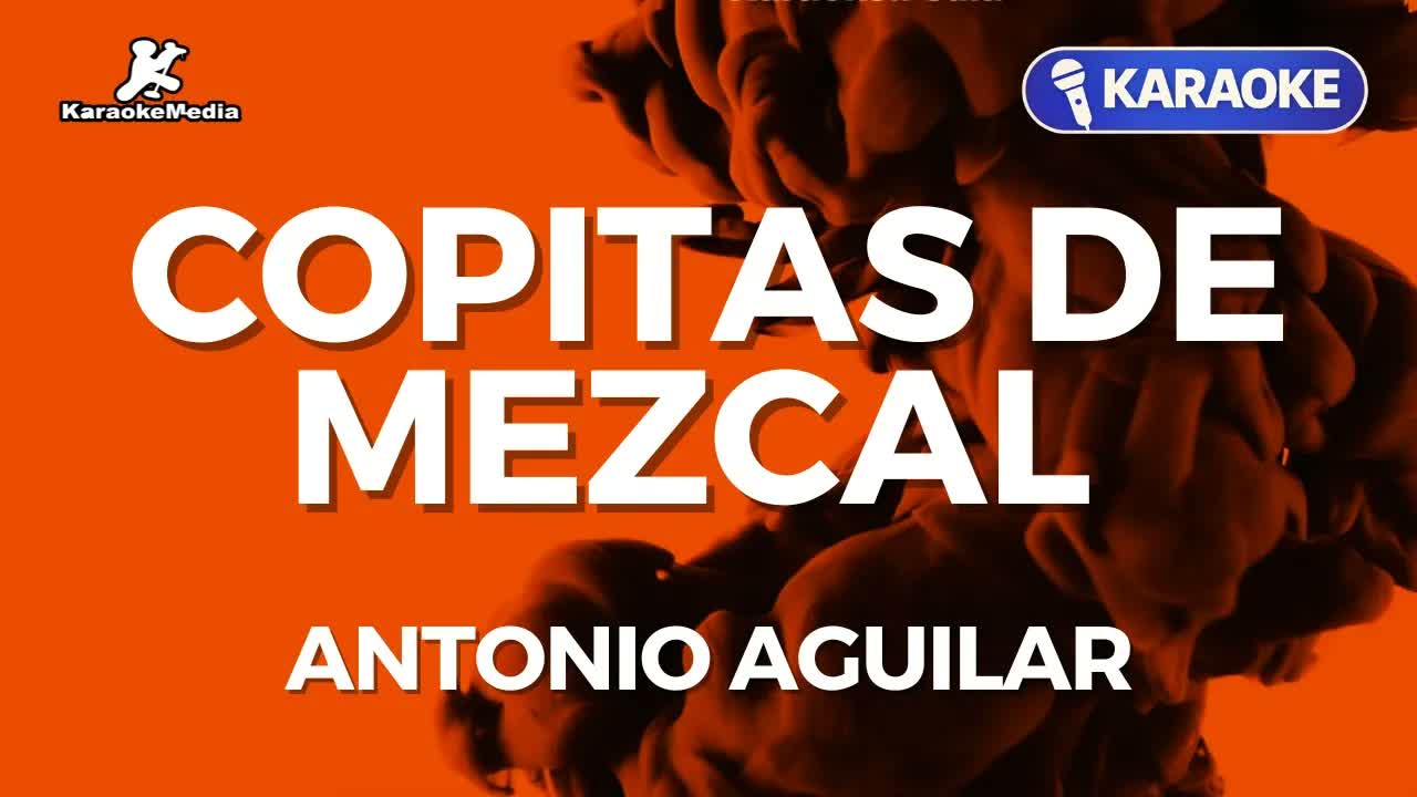 Antonio Aguilar - Copitas de mezcal