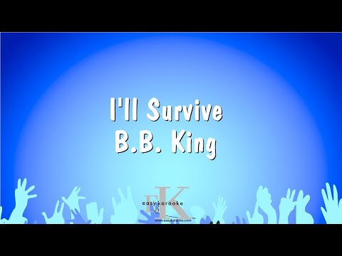 B.B. King - I'll Survive