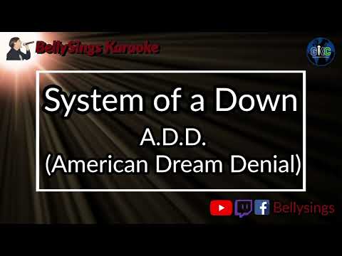 System of a Down - A.D.D. [American Dream Denial]